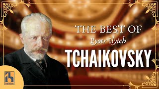 The Best of Tchaikovsky [upl. by Quiteria]