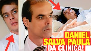 PARAÍSO TROPICAL  Daniel SALVA PAULA DA CLÍNICA e SE VINGA DE TAÍS E OLAVO Resumo capítulo hoje [upl. by Ahsener]