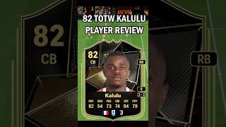 82 TOTW Kalulu Player Review In FC 25 [upl. by Zoe]