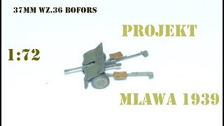 Odcinek 89 Projekt quotMława 1939quot część 2  37mm wz 36 Bofors [upl. by Eugatnom]