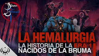 LA HEMALURGIA  LA HISTORIA DE MISTBORN ERA 1 NACIDOS DE LA BRUMA  COSMERE BRANDON SANDERSON [upl. by Nutsud]