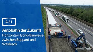 Die Autobahn der Zukunft Forschungsstrecke bei Boppard A61  Autobahn GmbH [upl. by Pasco]