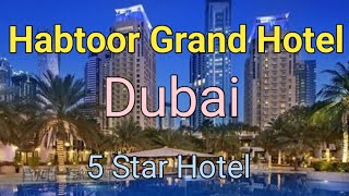 Habtoor Grand resort Autograph collection  5 Star Hotel Dubai  Hotels review [upl. by Aday]