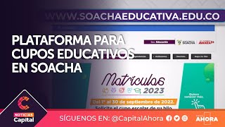 Habilitan plataforma para obtener un cupo educativo en Soacha [upl. by Alie]