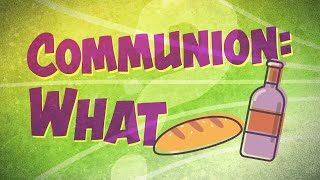 What Is Communion [upl. by Vitek]