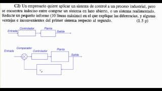 Ejercicios Resueltos PAU Sistemas Automáticos Lazo Abierto Lazo Cerrado [upl. by Nauqan994]