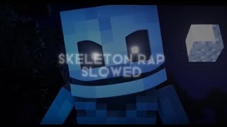 Dan Bull MINECRAFT SKELETON RAP Ive got a bone slowed [upl. by Demetria]