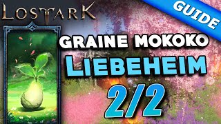 Liebeheim  Graine Mokoko  Tous les emplacements  Lost Ark [upl. by Henryk]