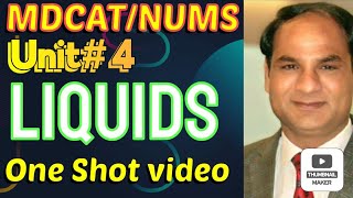 MDCAT  Unit 4  Liquids One shot video Chemistry by Prof javed iqbal [upl. by Idnew745]