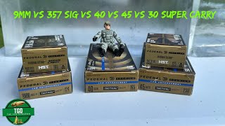 9mm VS 40 SampW VS 357 Sig VS 45 ACP VS 30 Super Carry  All Federal HST  Short Barrel Showdown [upl. by Tibbitts]