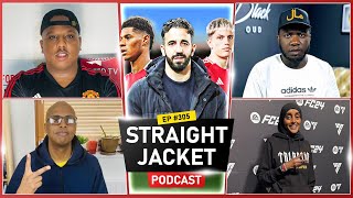 Can Amorim SAVE This Struggling Attack  Straightjacket Podcast 305 [upl. by Ateekahs244]