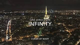 Infinity One Direction  Cover by Mary [upl. by Euqenimod932]