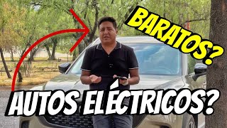 ¿AUTOS ELÉCTRICOS MÁS BARATOS  Análisis de producto [upl. by Novhaj]