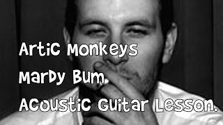 Artic MonkeysMardy BumAcoustic Guitar Lesson [upl. by Htedirem]