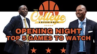 Top 5 College Basketball Games To Watch On Opening Night November 4th [upl. by Panther580]