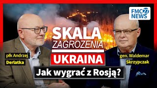 Jak zakończyć wojnę Ukraina – Rosja I płk A Derlatka i gen W Skrzypczak I SKALA ZAGROŻENIA [upl. by Daune660]