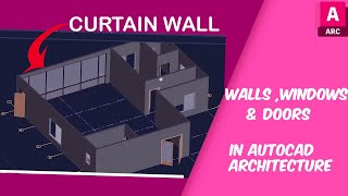 Walls Curtain walls Windows and Doors in AutoCAD Architecture 2020  2023 Episode 2 [upl. by Erastes176]