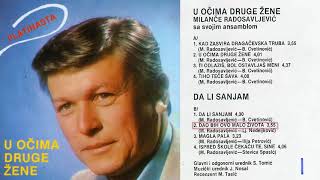 Milance Radosavljevic  Dao bih ovo malo zivota  Audio 1983 [upl. by Eugen225]