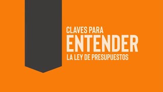 Claves para entender la Ley de Presupuestos [upl. by Aissila159]