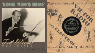 1932 Look Whos Here Ted Weems Orch HD 78rpm [upl. by Imelda]