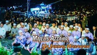 SHALAWAT YA JADDAL HASANAIN❗MAJELIS AZZAHIR PEKALONGAN [upl. by Aical291]