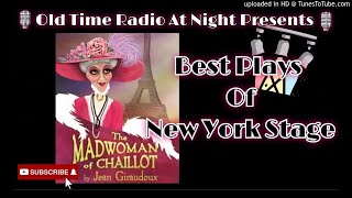 🎙️Best Plays Of New York Stage🎙️quotThe Madwoman Of Chaillotquot🎭 by Jean Giraudoux [upl. by Marcello]