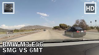 BMW M3 E46 SMG vs BMW M3 E46 Manual [upl. by Aney]