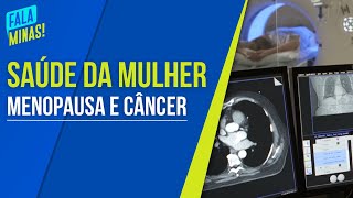 SAÚDE DA MULHER ENTENDENDO A RELAÇÃO ENTRE CÂNCER E MENOPAUSA [upl. by Alvar]