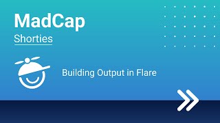 MadCap Shorties Building Output in Flare [upl. by Urial]