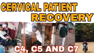 CERVICAL PATIENT RECOVERY  C4C5 AND C7  spinalcord exercise spinalinjury cervical spine [upl. by Mallissa]