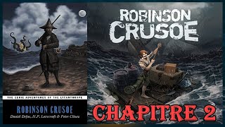 Robinson Crusoé  Daniel Defoe  Chapitre 2  à Lire et écouter [upl. by Llertak557]