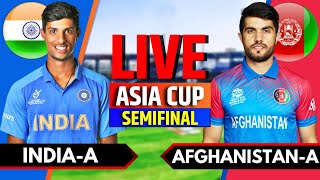 India vs Afghanistan Semi Final Emerging Asia Cup 2024  IND A vs AFG A Live  IND vs AFG T20 Live [upl. by Uoliram]