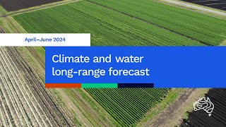 Climate and water longrange forecast issued 28 March 2024 [upl. by Therese]