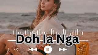 Doh Ia Nga  Khasi Song [upl. by Meeks297]