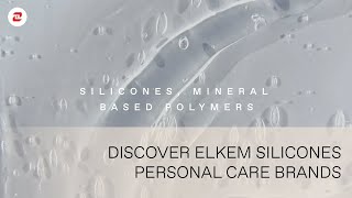 Discover Elkem Silicones Personal Care Brands [upl. by Thorny]