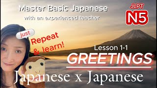 Japanese x Japanese Lesson11 Greetings🎶 Learn and practice with a professional teacher💓 [upl. by Tatiania]