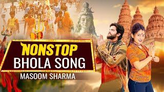 Non Stop Bhole Baba Songs  Masoom Sharma Non stop song  Bholenath Jukebox 2024 [upl. by Suilienroc]