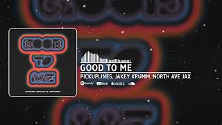 PiCKUPLiNES Jakey Krumm North Ave Jax  good to me Official Audio [upl. by Hildie34]