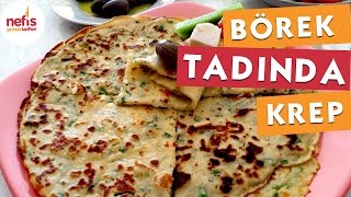 Börek Tadında Krep Tarifi [upl. by Yrahca]