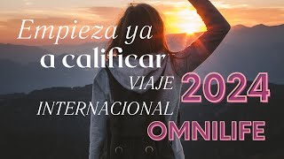 Empieza a Calificar Viaje Internacional 2024 Omnilife [upl. by Giglio146]