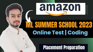 Amazon ML Summer School 2023 Exam Pattern  Online Test  Coding Questions  How to Prepare [upl. by Snave]