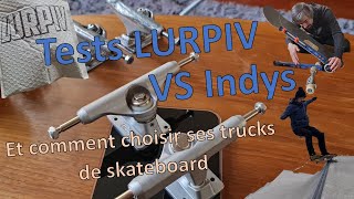 21  Test Lurpiv VS Independent et critères pour choisir tes prochains trucks [upl. by Bianchi]