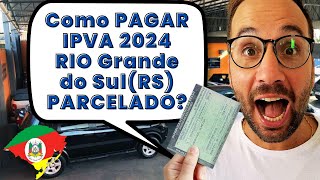 Como PAGAR IPVA 2024 RS PARCELADO [upl. by Sile]