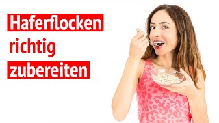 Haferflocken optimal zubereiten in 4 Schritten [upl. by Silisav124]