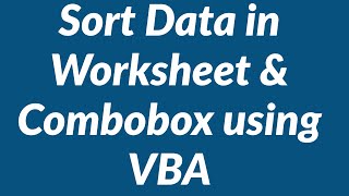 Sort data in Excel worksheet and combobox using vba [upl. by Kapeed748]