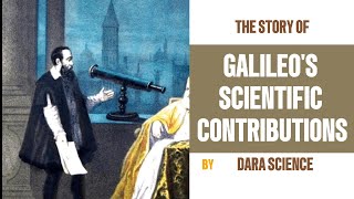 Galileos Scientific Contributions [upl. by Anneg869]