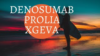 Denosumab PROLIA XGEVA [upl. by Aihsilef]