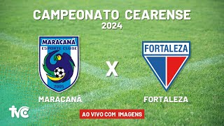 🔴 Assista Ao Vivo Campeonato Cearense 2024 MARACANÃ X FORTALEZA [upl. by Jeffry]