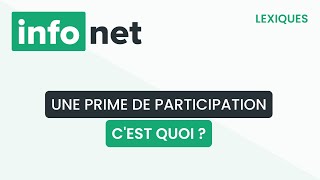 Une prime de participation cest quoi  définition aide lexique tuto explication [upl. by Anomahs]