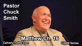 40 Matthew 16  Pastor Chuck Smith  C2000 Series [upl. by Drarej]